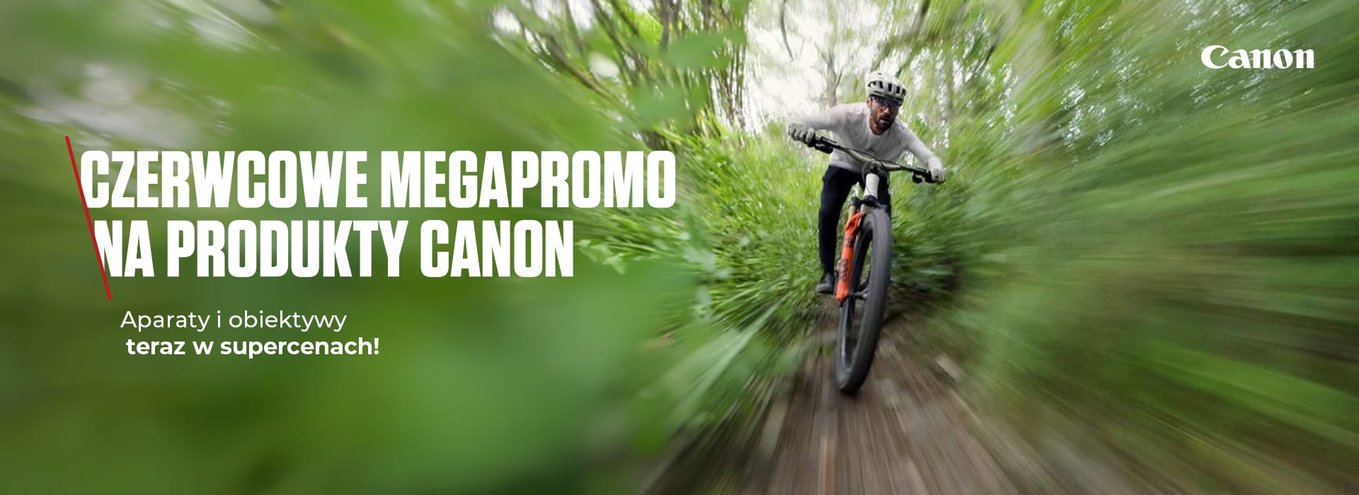 Czerwcowe MEGA Promocja na produkty Canon